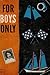 For Boys Only