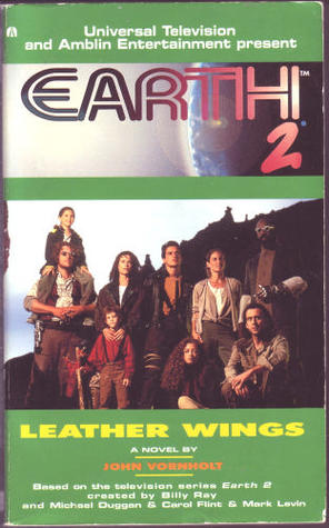 Leather Wings (Earth 2, #3)