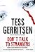 Don't Talk to Strangers by Tess Gerritsen