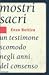 Mostri sacri: Un testimone scomodo negli anni del consenso