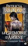 Le Grimoire d'Argent by Patricia Briggs