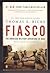 Fiasco by Thomas E. Ricks Fiasco by Thomas E. Ricks