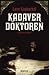 Kadaverdoktoren by Lene Kaaberbøl