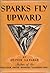 Sparks Fly Upward