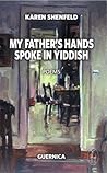My Father's Hands Spoke In Yiddish