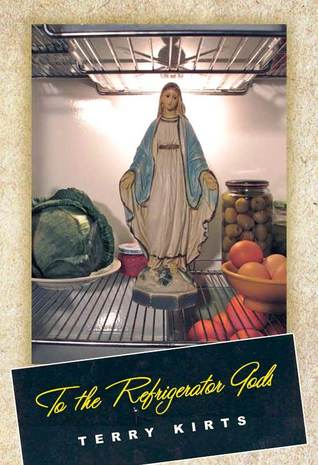 To the Refrigerator Gods (Chapbook)