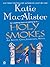 Holy Smokes (Aisling Grey: Guardian, #4)