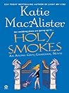 Holy Smokes by Katie MacAlister