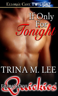 If Only For Tonight (Kindle Edition)