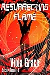 Resurrecting Flame