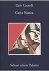 Carta bianca by Carlo Lucarelli