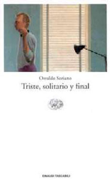 Triste Solitario Y Final By Osvaldo Soriano
