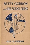 Betty Gordon and Her School Chums; or, Bringing the Rebels to Terms