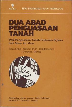 Dua Abad Penguasaan Tanah: Pola Penguasaan Tanah Pertanian di Jawa dari Masa ke Masa (Paperback)