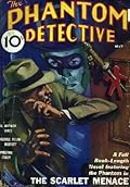 The Phantom Detective - The Scarlet Menace - May, 1933 01/3