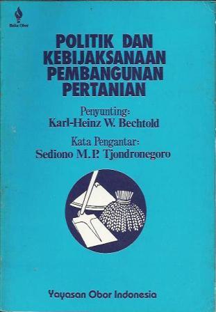 Politik dan Kebijaksanaan Pembangunan Pertanian (Paperback)