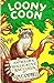 Loony Coon (Forest Life Ser...