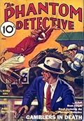 The Phantom Detective - Gamblers in Death - November, 1933 03/3