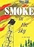 Smoke in the Sky: A Story of a National Forest