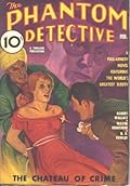 The Phantom Detective - Chateau of Crime - February, 1936 14/1