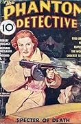 The Phantom Detective - Specter of Death - August, 1936 16/1