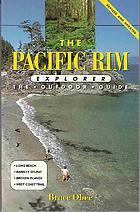The Pacific Rim Explorer: the Outdoor Guide