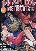 The Phantom Detective - Money Mad Murders - November, 1939 29/1