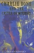 Charlie Bone and the Castle of Mirrors (The Children of the Red King, #4)