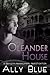 Oleander House (Bay City Paranormal Investigations, #1)