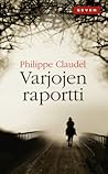 Varjojen raportti by Philippe Claudel