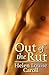 Out Of The Rut