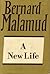 A New Life (The Collected Works of Bernard Malamud)