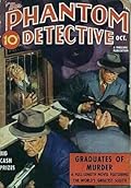The Phantom Detective - Graduates of Murder - October, 1938 24/3