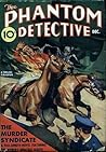 The Phantom Detective - The Murder Syndicate - December, 1938... by Robert   Wallace
