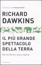 Il più grande spettacolo della terra: Perché Darwin aveva ragione