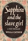 Sapphira and the slave girl by Willa Cather