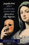 Het geheime boek van Grazia dei Rossi by Jacqueline Holt Park Het geheime boek van Grazia dei Rossi by Jacqueline Holt Park