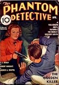 The Phantom Detective - The Golden Killer - April, 1937 18/3