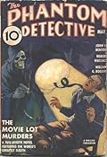 The Phantom Detective - The Movie Lot Murders - May, 1938 23/1