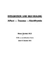Integration and Self Healing: Affect, Trauma, Alexithymia