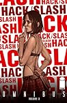 Hack/Slash Omnibus, Vol. 3 by Tim Seeley Hack/Slash Omnibus, Vol. 3 by Tim Seeley