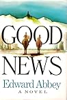 Good News by Edward Abbey