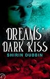 Dreams' Dark Kiss Dreams' Dark Kiss