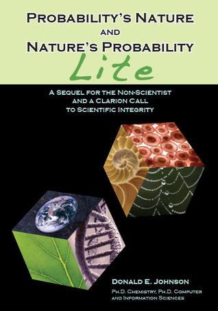 Probability's Nature and Nature's Probability - Lite: A Sequel for Non-Scientists and a Clarion Call to Scientific Integrity (Paperback)