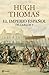 El Imperio español de Carlos V (1522-1558) y la conquista de ... by Hugh Thomas El Imperio español de Carlos V (1522-1558) y la conquista de ... by Hugh Thomas