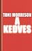 A kedves by Toni Morrison