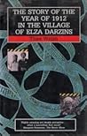 The Story Of The Year Of 1912 In The Village Of Elza Darzins