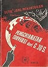 Detik-detik yang Menentukan tentang Pengchianatan Subversi dari Gerakan 30 September