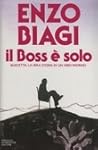 Il Boss è solo: La vera storia di un vero padrino