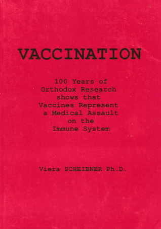 Vaccination 100 Years of Orthodox Research